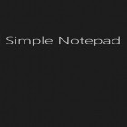 Scaricare Simple Notepad su Android gratis - il miglior applicazione per cellulare e tablet.