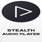 Con applicazione  per Android scarica gratuito Stealth audio player sul telefono o tablet.