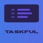 Con applicazione Screener per Android scarica gratuito Taskful: The smart to-do list sul telefono o tablet.