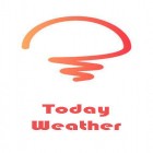 Con applicazione  per Android scarica gratuito Today weather - Forecast, radar & severe alert sul telefono o tablet.