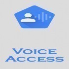 Con applicazione  per Android scarica gratuito Voice access sul telefono o tablet.