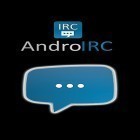 Con applicazione  per Android scarica gratuito AndroIRC sul telefono o tablet.