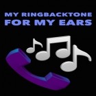 Con applicazione Apk editor pro per Android scarica gratuito My ringbacktone: For my ears sul telefono o tablet.