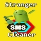 Con applicazione  per Android scarica gratuito Stranger SMS сleaner sul telefono o tablet.