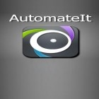 Con applicazione  per Android scarica gratuito AutomateIt sul telefono o tablet.