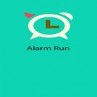 Con applicazione  per Android scarica gratuito Alarm Run sul telefono o tablet.