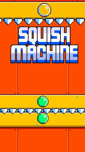 Squish machine