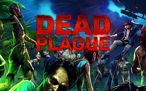 Dead plague: Zombie outbreak