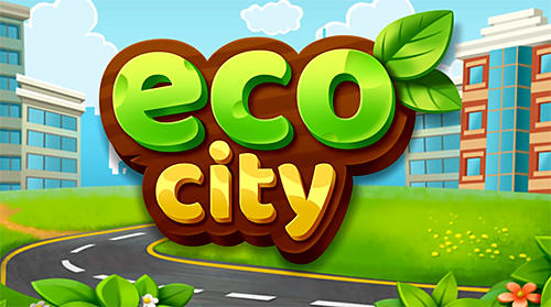 Scaricare gioco Economici Eco city per iPhone gratuito.