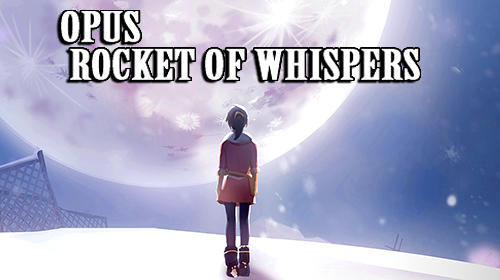 Opus: Rocket of whispers