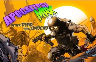 Scaricare gioco Azione Apocalypse Max: Better Dead Than Undead per iPhone gratuito.