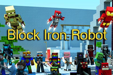 Scaricare gioco Multiplayer Block iron robot per iPhone gratuito.