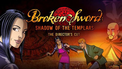 Scaricare gioco Avventura Broken sword: Shadow of the Templars. Director's cut per iPhone gratuito.