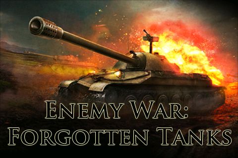 Enemy war: Forgotten tanks