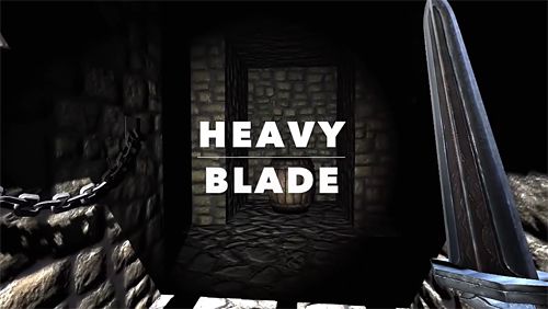 Scaricare gioco 3D Heavy Blade per iPhone gratuito.