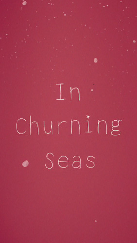 In churning seas