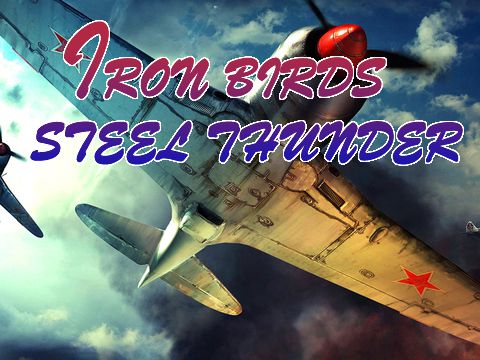Scaricare gioco Sparatutto Iron birds: Steel thunder per iPhone gratuito.