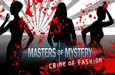 Scaricare gioco Avventura Masters of Mystery: Crime of Fashion (Full) per iPhone gratuito.