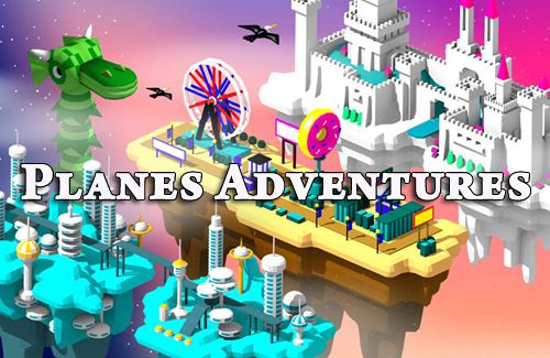 Scaricare gioco 3D Planes adventures per iPhone gratuito.