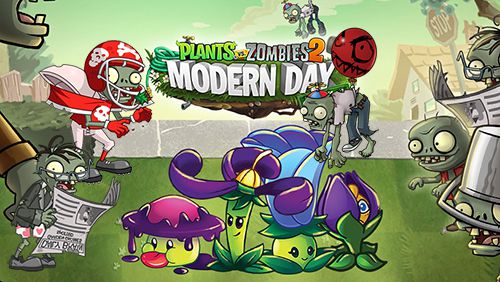 Scaricare gioco Strategia Plants vs. zombies 2: Modern day per iPhone gratuito.