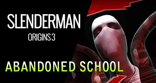 Scaricare gioco Azione Slender man origins 3: Abandoned school per iPhone gratuito.