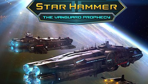 Scaricare gioco Strategia Star hammer: The vanguard prophecy per iPhone gratuito.