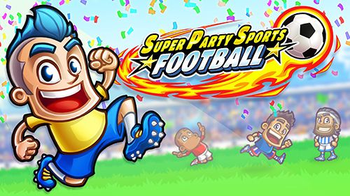 Scaricare gioco Sportivi Super party sports: Football per iPhone gratuito.