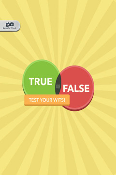 True or False - Test Your Wits!