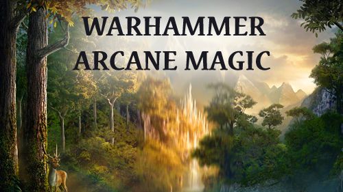 Warhammer: Arcane magic