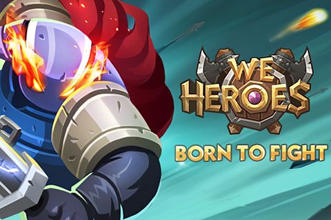 Scaricare gioco RPG We heroes: Born to fight per iPhone gratuito.