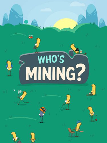 Who's mining?