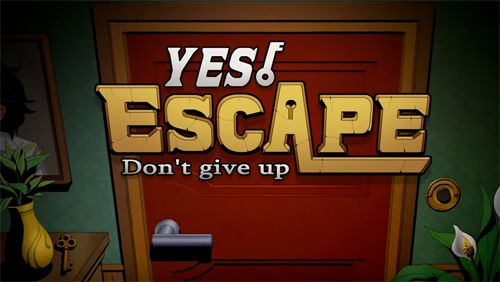 Scaricare gioco Avventura Yes, escape: Don't give up per iPhone gratuito.