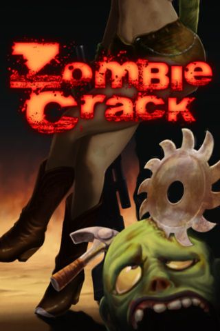 Zombie crack