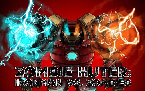 Scaricare Zombie huter: Ironman vs. zombies per iOS 6.1 iPhone gratuito.