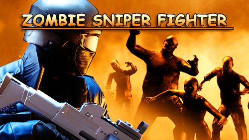 Zombie sniper fighter