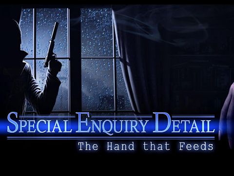 Special enquiry detail: The hand that feeds