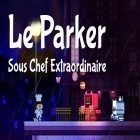 Mit der Spiel Touch grind ipa für iPhone du kostenlos Le Parker: Sous chef extraordinaire herunterladen.
