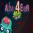 Mit der Spiel Blobble ipa für iPhone du kostenlos Alive forever mini: Zombie party herunterladen.
