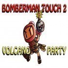 Mit der Spiel Ice Halloween ipa für iPhone du kostenlos Bomberman touch 2: Volcano party herunterladen.