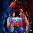 Mit der Spiel Run like hell! ipa für iPhone du kostenlos Brotherhood of Violence herunterladen.