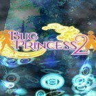 Mit der Spiel Crazy Chicken Deluxe - Grouse Hunting ipa für iPhone du kostenlos Bug princess 2 herunterladen.