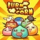 Mit der Spiel Raby ipa für iPhone du kostenlos Burn the corn herunterladen.