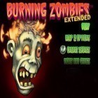 Mit der Spiel Battle academy 2: Eastern front ipa für iPhone du kostenlos Burning Zombies EXTENDED herunterladen.