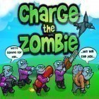 Mit der Spiel Vampireville: haunted castle adventure ipa für iPhone du kostenlos Charge The Zombie herunterladen.