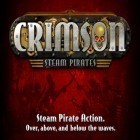 Mit der Spiel Run like hell! ipa für iPhone du kostenlos Crimson: Steam Pirates herunterladen.