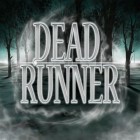Mit der Spiel Warm Gun ipa für iPhone du kostenlos Dead Runner herunterladen.