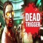 Mit der Spiel Rage ipa für iPhone du kostenlos Dead Trigger herunterladen.