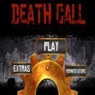 Mit der Spiel Yetisports: Penguin run ipa für iPhone du kostenlos Death Call herunterladen.