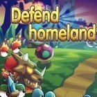 Con gioco Happy home per iPhone scarica gratuito Defend Homeland.