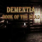 Mit der Spiel Urban Crime ipa für iPhone du kostenlos Dementia: Book of the dead herunterladen.